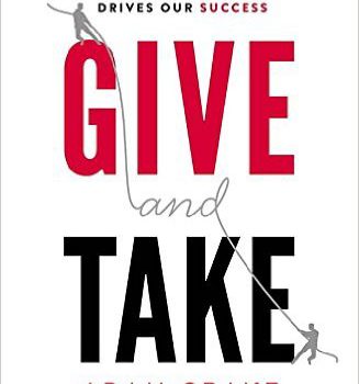 Best Summary + PDF: Give and Take, by Adam Grant