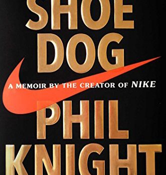 Best Book Summary + PDF: Shoe Dog, by Phil Knight