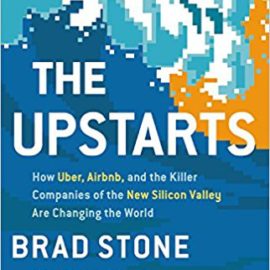 Best Book Summary – The Upstarts: Uber and Airbnb History