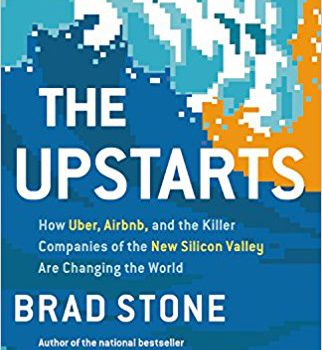 Best Book Summary – The Upstarts: Uber and Airbnb History