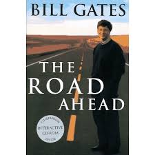 Summary + PDF: The Road Ahead, by Bill Gates