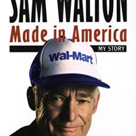 PDF + Summary: Sam Walton, Made in America (Wal-Mart Founder)