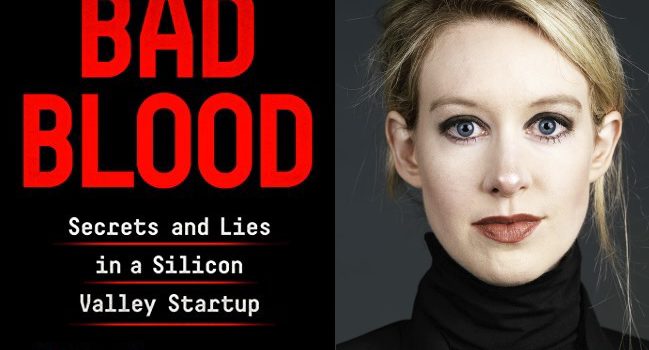 Best Summary + PDF: Bad Blood, by John Carreyrou (Theranos’s Failure)