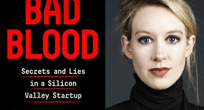 Best Summary + PDF: Bad Blood, by John Carreyrou (Theranos’s Failure)