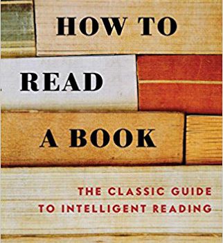 Best Summary + PDF: How to Read a Book, by Mortimer Adler