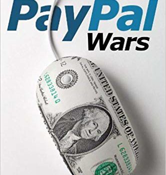 The PayPal Wars (PayPal’s History): Summary + PDF