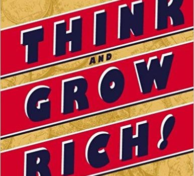 Best Summary+PDF: Think and Grow Rich, by Napoleon Hill