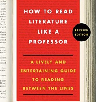 #1 Book Summary: How to Read Literature Like a Professor, by Thomas C. Foster