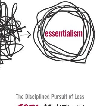 Essentialism Book Summary, by Greg McKeown (archive)