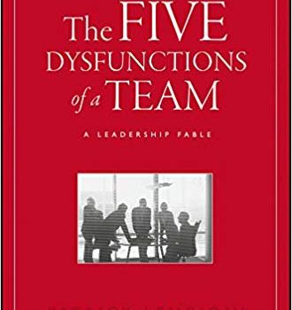 #1 Book Summary: The Five Dysfunctions of a Team, by Patrick M. Lencioni