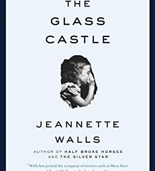 #1 Book Summary: The Glass Castle, by Jeannette Walls
