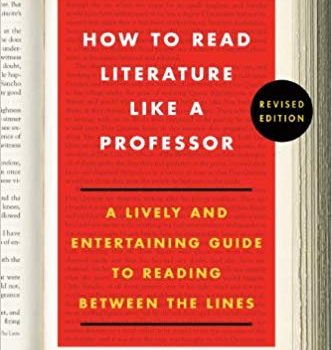 How to Read Literature Like a Professor Book Summary, by Thomas C. Foster