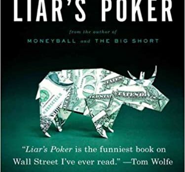 Liar’s Poker Book Summary, by Michael Lewis