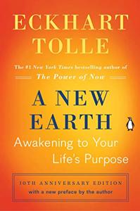 A New Earth Book Summary, by Eckhart Tolle A New Earth Book Summary, by Eckhart Tolle