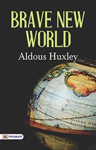 Brave New World Book Summary, by Aldous Huxley