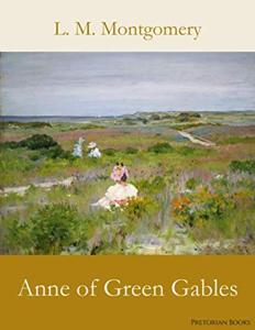Anne of Green Gables Book Summary, by L. M. Montgomery Anne of Green Gables Book Summary, by L. M. Montgomery
