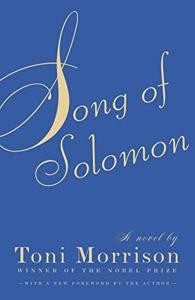 Song of Solomon Book Summary, by Toni Morrison Song of Solomon Book Summary, by Toni Morrison