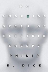 Do Androids Dream of Electric Sheep Book Summary, by Philip K. Dick Do Androids Dream of Electric Sheep Book Summary, by Philip K. Dick
