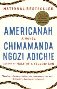 Americanah Book Summary, by Chimamanda Ngozi Adichie Americanah Book Summary, by Chimamanda Ngozi Adichie
