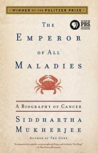 The Emperor Of All Maladies Book Summary, by Siddhartha Mukherjee The Emperor Of All Maladies Book Summary, by Siddhartha Mukherjee