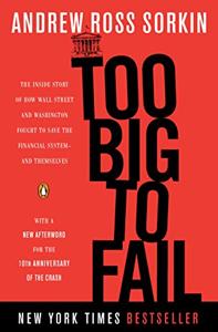 Too Big To Fail Book Summary, by Andrew Ross Sorkin