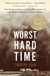 The Worst Hard Time Book Summary, by Patrick Lawlor, Timothy Egan, et al The Worst Hard Time Book Summary, by Patrick Lawlor, Timothy Egan, et al