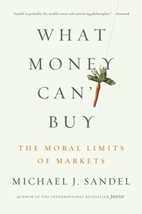 What Money Can’T Buy Book Summary, by Michael J. Sandel