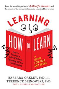 Learning How To Learn Book Summary, by Barbara Oakley, Terrence Sejnowski, et al