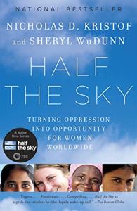 Half The Sky Book Summary, by Nicholas D. Kristof, Sheryl WuDunn Half The Sky Book Summary, by Nicholas D. Kristof, Sheryl WuDunn