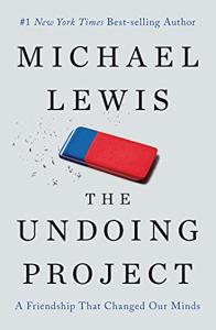 The Undoing Project Book Summary, by Michael Lewis The Undoing Project Book Summary, by Michael Lewis