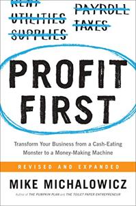 Profit First Book Summary, by Mike Michalowicz Profit First Book Summary, by Mike Michalowicz