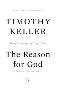 The Reason For God Book Summary, by Timothy Keller The Reason For God Book Summary, by Timothy Keller
