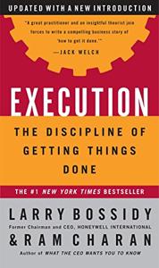 Execution Book Summary, by Larry Bossidy, Ram Charan, Charles Burck Execution Book Summary, by Larry Bossidy, Ram Charan, Charles Burck
