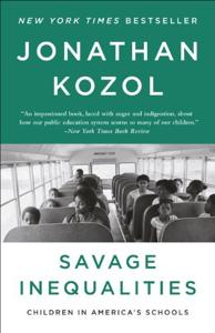 Savage Inequalities Book Summary, by Jonathan Kozol Savage Inequalities Book Summary, by Jonathan Kozol