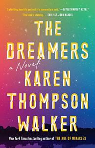 Dreamers Book Summary, by Karen Thompson Walker Dreamers Book Summary, by Karen Thompson Walker