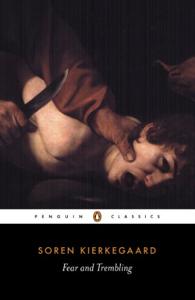 Fear And Trembling Book Summary, by Soren Kierkegaard Fear And Trembling Book Summary, by Soren Kierkegaard