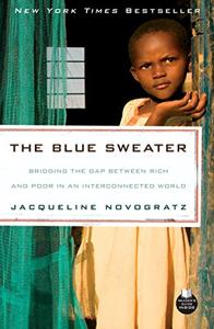 The Blue Sweater Book Summary, by Jacqueline Novogratz The Blue Sweater Book Summary, by Jacqueline Novogratz