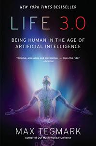Life 3.0 Book Summary, by Max Tegmark Life 3.0 Book Summary, by Max Tegmark