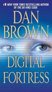 Digital Fortress Book Summary, by Dan Brow Digital Fortress Book Summary, by Dan Brow