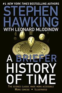 A Briefer History Of Time Book Summary, by Stephen Hawking, Leonard Mlodinow A Briefer History Of Time Book Summary, by Stephen Hawking, Leonard Mlodinow