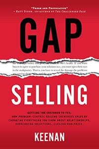 Gap Selling Book Summary, by Keenan