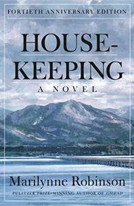 Housekeeping Book Summary, by Marilynne Robinson Housekeeping Book Summary, by Marilynne Robinson