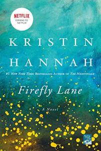 Firefly Lane Book Summary, by Kristin Hannah