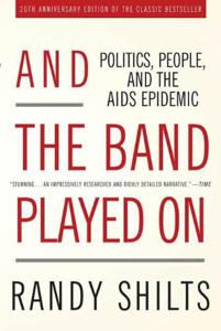 And The Band Played On Book Summary, by Randy Shilts And The Band Played On Book Summary, by Randy Shilts