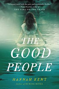 Good People Book Summary, by Hannah Kent