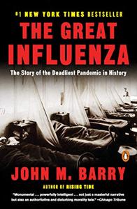 The Great Influenza Book Summary, by John M. Barry