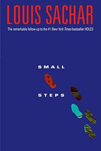 Small Steps Book Summary, by Louis Sachar Small Steps Book Summary, by Louis Sachar