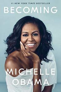 Becoming Book Summary, by Michelle Obama