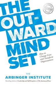 The Outward Mindset Book Summary, by The Arbinger Institute The Outward Mindset Book Summary, by The Arbinger Institute