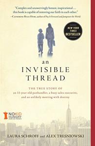 An Invisible Thread Book Summary, by Laura Schroff An Invisible Thread Book Summary, by Laura Schroff